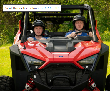SEAT RISERS FOR POLARIS RZR PRO XP