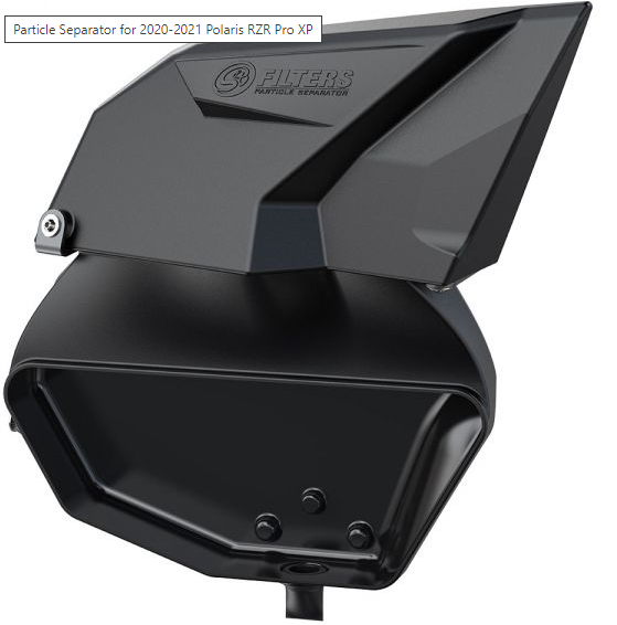PARTICLE SEPARATOR FOR 2020-2021 POLARIS RZR PRO XP